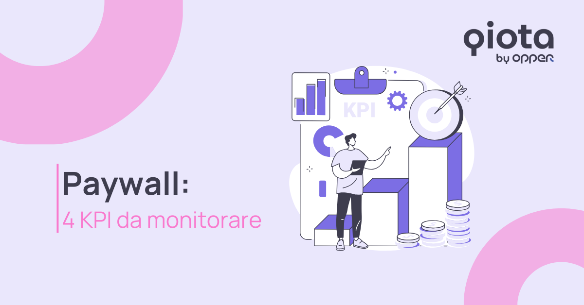 Paywall: 4 KPI da monitorare