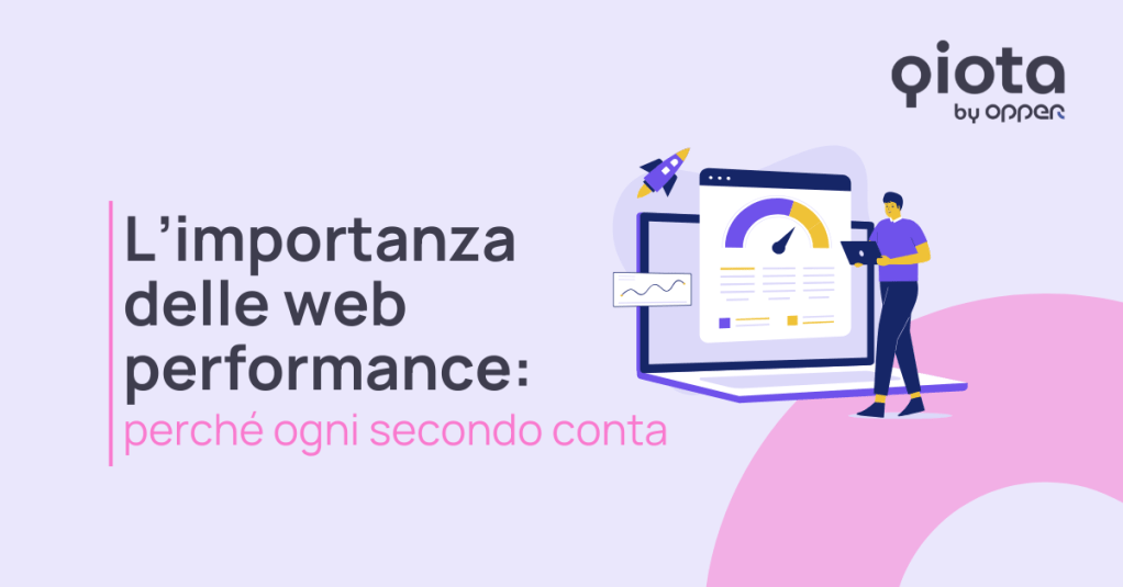 L’importanza delle web performance: perché ogni secondo&nbsp;conta