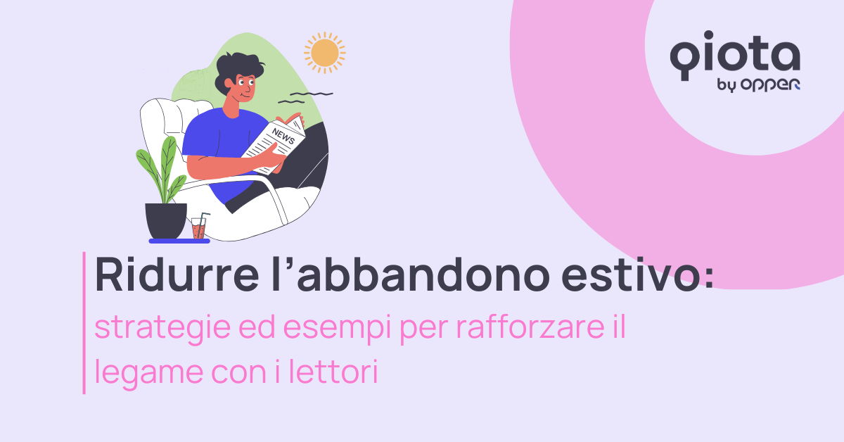 Ridurre l’abbandono estivo: strategie ed esempi per rafforzare il legame con i lettori