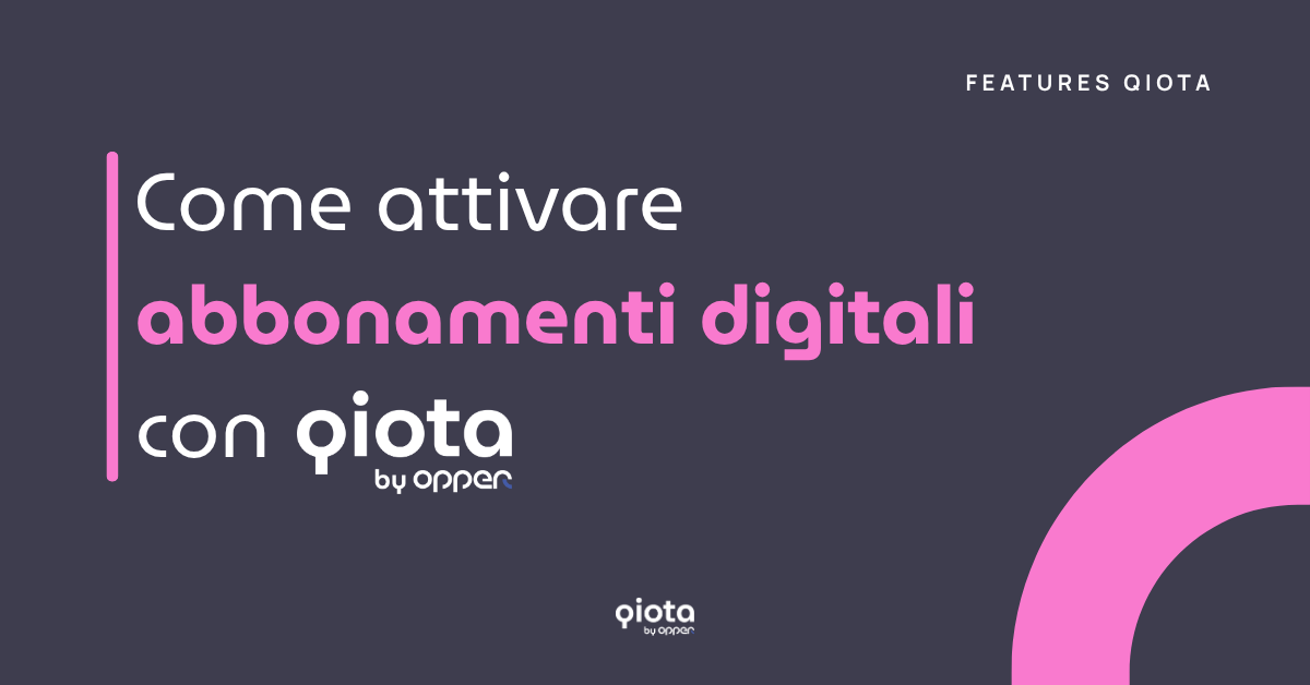 Come attivare abbonamenti digitali con qiota: guida in 4 step