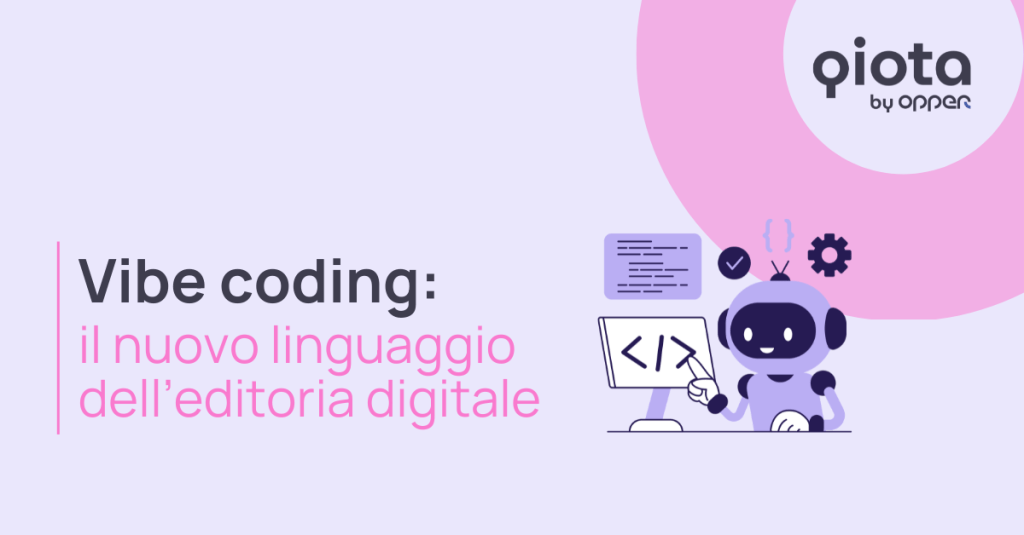 Vibe coding: il nuovo linguaggio dell’editoria digitale